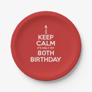 Keep Calm Only 80th Birthday Paper Plates (COLOR)
