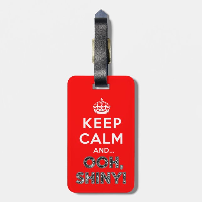 Keep Calm Ooh Shiny Luggage Tag (Back Vertical)