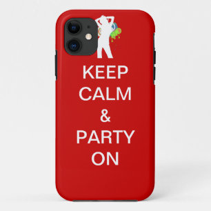 Keep calm & party on iPhone 11 case