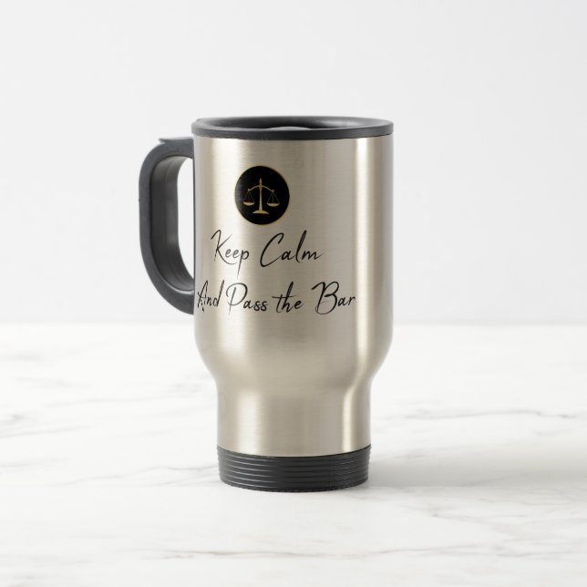 Keep Calm. Pass the Bar. Travel Mug (Front Left)