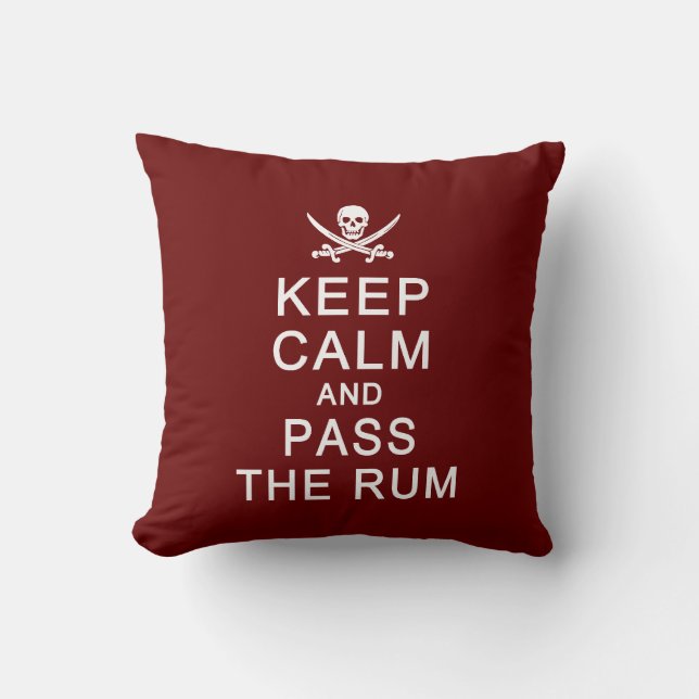 Keep Calm & Pass The Rum custom pillow (Front)