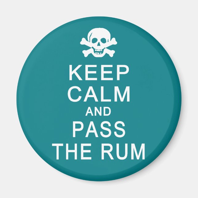 Keep Calm & Pass The Rum magnet (Front)