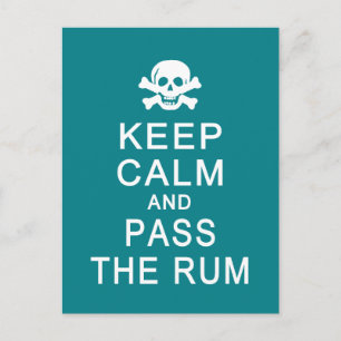 Keep Calm & Pass The Rum postcard, customize Postcard