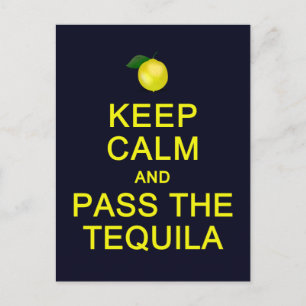 Keep Calm & Pass The Tequila postcard, customize Postcard