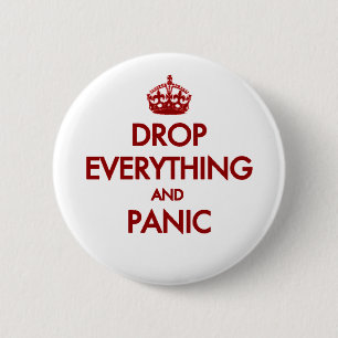 Keep Calm? Pfft! 2 Inch Round Button