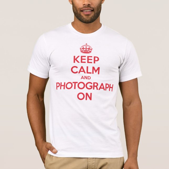 Keep Calm Photograph T-Shirt (Front)
