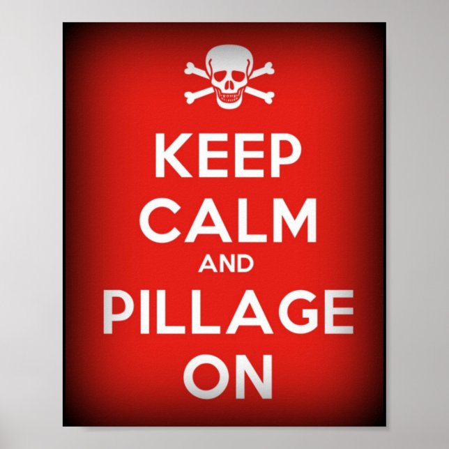 Keep Calm Pillage On Pirate Poster (Front)