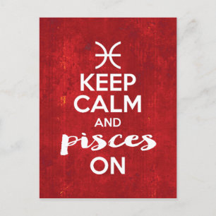 Keep Calm Pisces On Birthday Horoscope Postcard