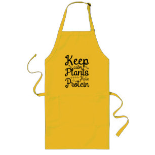 Keep Calm, Plants have Protein Long Apron