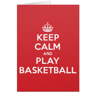 Keep Calm Play Basketball Greeting Note Card