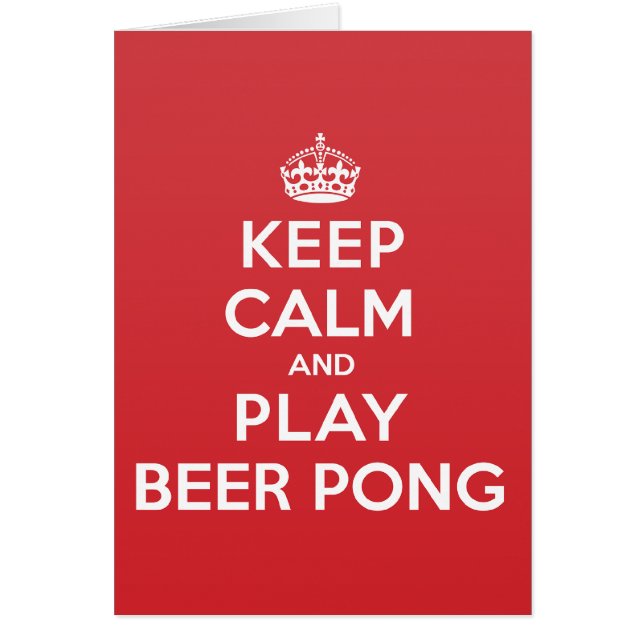 Keep Calm Play Beer Pong Greeting Note Card (Front)