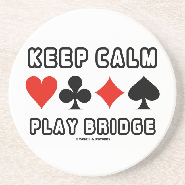 Keep Calm Play Bridge (Four Card Suits) Coaster (Front)