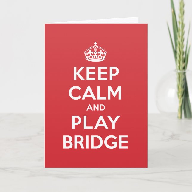 Keep Calm Play Bridge Greeting Note Card (Front)