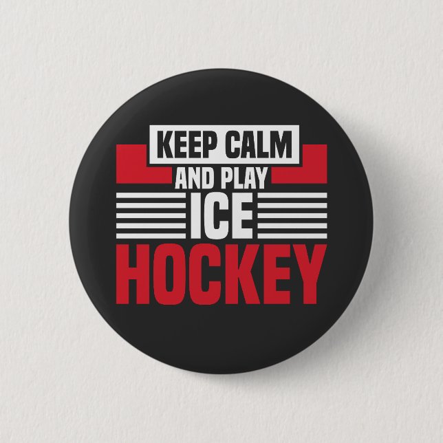 Keep Calm Play Hockey 2 Inch Round Button (Front)