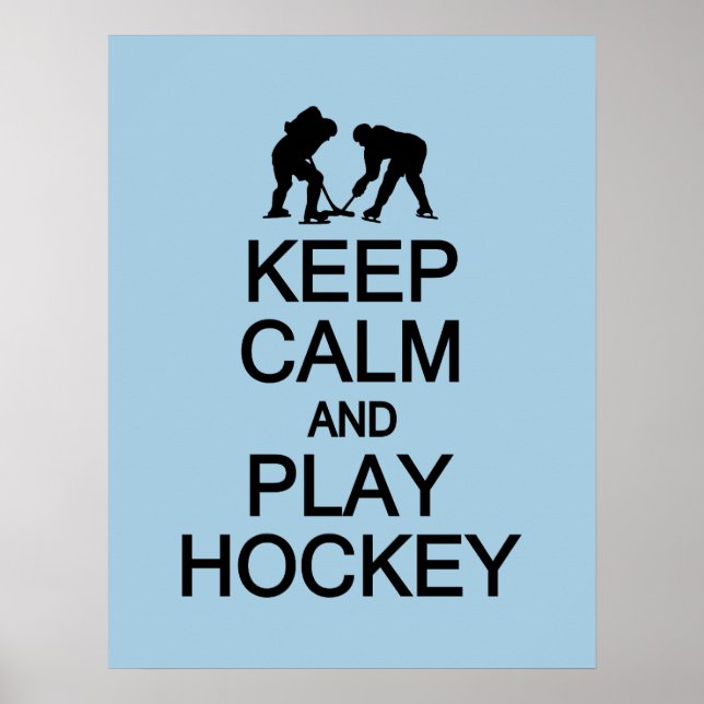 Keep Calm & Play Hockey custom colour poster (Front)