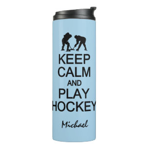 Keep Calm & Play Hockey custom name & colour Thermal Tumbler