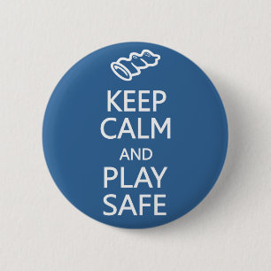Keep Calm & Play Safe custom button