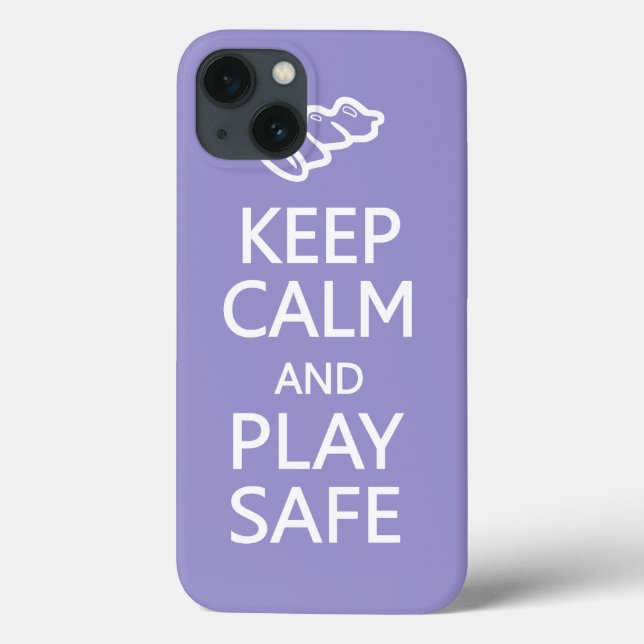 Keep Calm & Play Safe custom colour cases (Back)