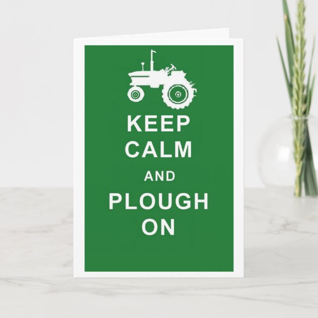 KEEP CALM PLOUGH ON TRACTOR BIRTHDAY GREETINGS CAR CARD (Front)