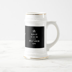 Keep calm & plunder on beer stein