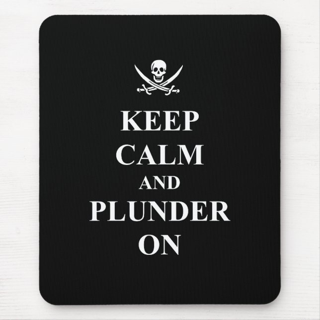 Keep calm & plunder on mouse pad (Front)