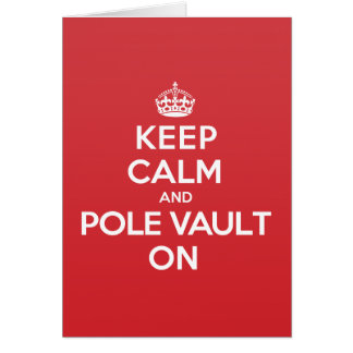 Keep Calm Pole Vault Greeting Note Card