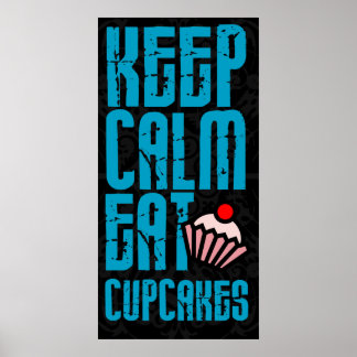 Keep calm. Poster de la boulangerie Cupcakes Eat C