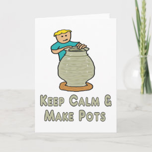 Keep Calm Pottery Card