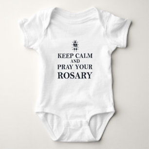 Keep Calm & Pray Your Rosary Black on White Baby Bodysuit