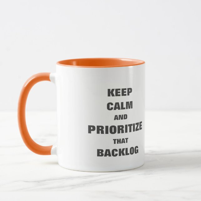 Keep calm prioritize backlog mug for agile scrum (Left)