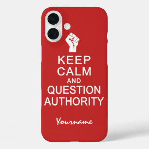 Keep Calm & Question Authority custom cases