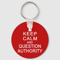 Keep Calm & Question Authority key chain