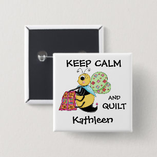 Keep Calm Quilt Whimsy Honey Bee Art Name Badge 2 Inch Square Button