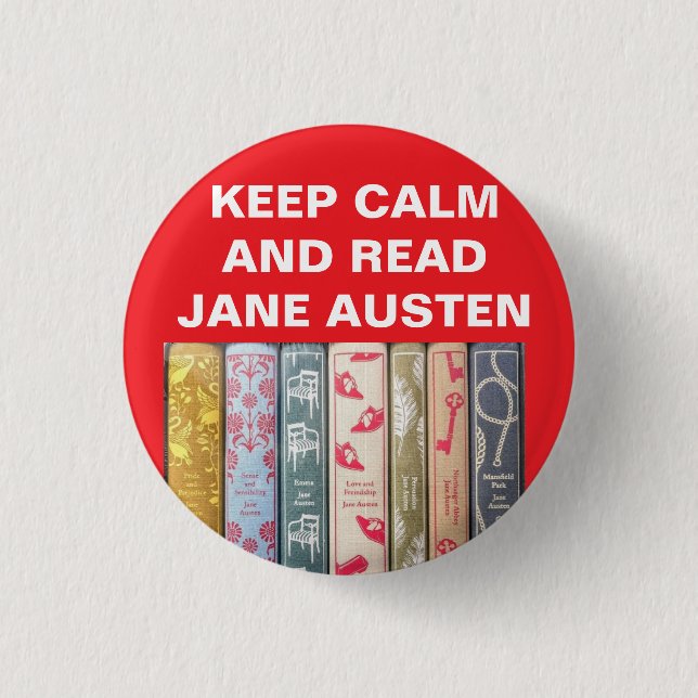 Keep Calm, Read Jane Austen 1 Inch Round Button (Front)