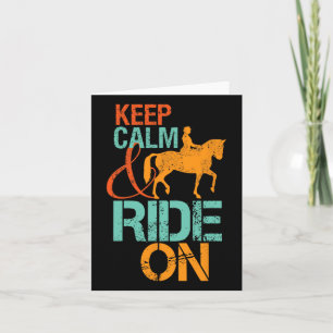 Keep Calm Ride On Horseback Riding For Horse Lover Card