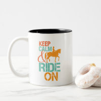 Keep Calm Ride On Horseback Riding Horse Rider
