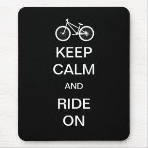 Keep Calm Ride On Mouse Pad