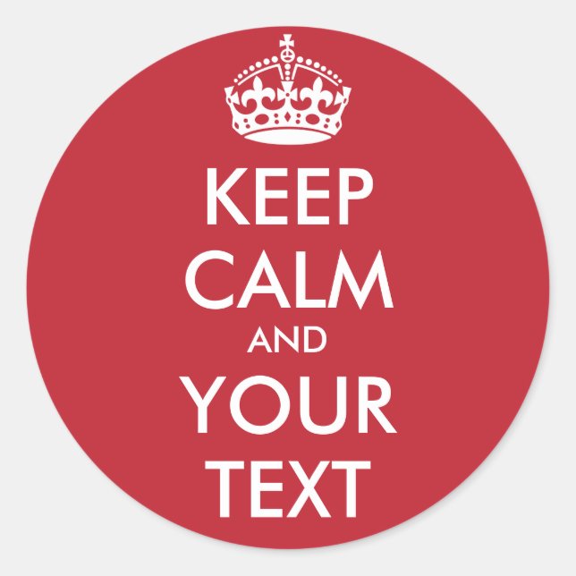 Keep Calm Round Sticker - personalized text (Front)