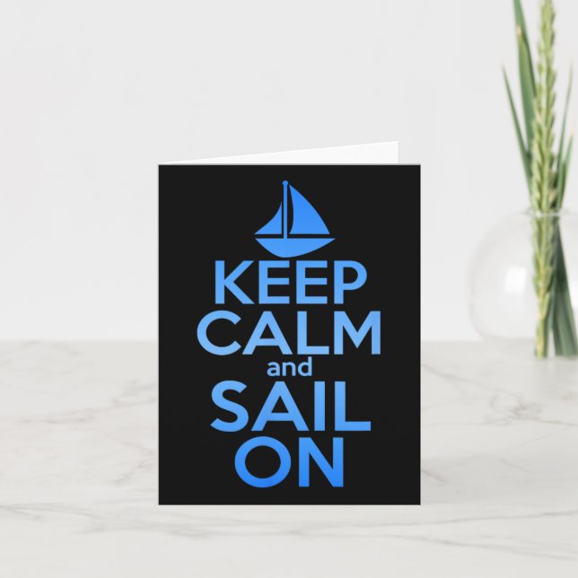 Keep Calm Sail On Funny Sailing Lover Quote Saying Card (Front)