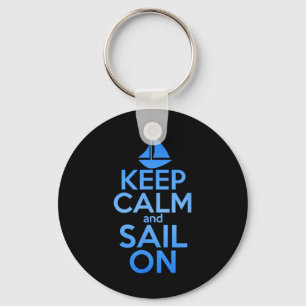 Keep Calm Sail On Funny Sailing Lover Quote Saying Keychain