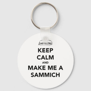 KEEP CALM; SAMMICH TIME KEYCHAIN