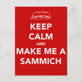 KEEP CALM; SAMMICH TIME POSTCARD
