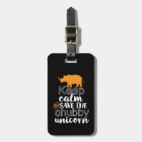 Keep Calm Save The Chubby Unicorn Rhino Animal