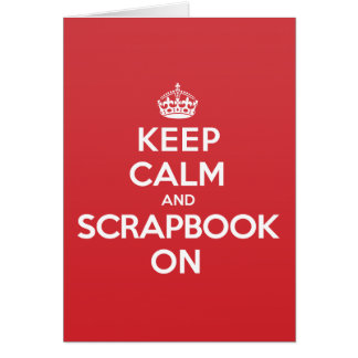 Keep Calm Scrapbook Greeting Note Card