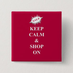 "keep calm & shop on" 2 inch square button