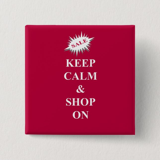 "keep calm & shop on" 2 inch square button (Front)