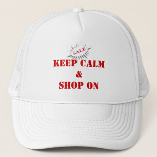 keep calm & shop on trucker hat