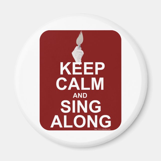 Keep Calm Sing Along Magnet (Front)
