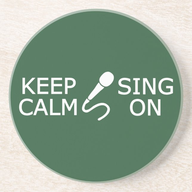 Keep Calm & Sing On custom colour coaster (Front)