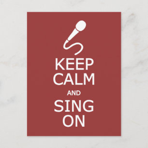 Keep Calm & Sing On custom colour postcard
